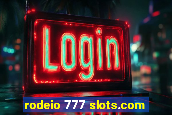 rodeio 777 slots.com